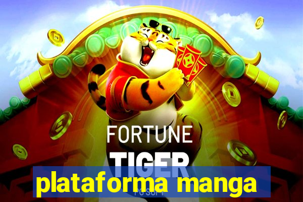 plataforma manga